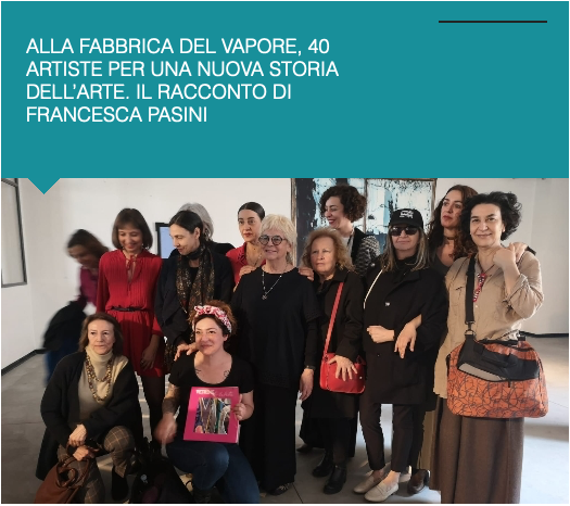 Maria-Morganti-alla-fabbrica-del-vapore-40-artiste-per-una-nuova-storia-dell-arte-il-racconto-di-francesca-pasini-2019-Milano Maria-Morganti-alla-fabbrica-del-vapore-40-artiste-per-una-nuova-storia-dell-arte-il-racconto-di-francesca-pasini-2019-Milano